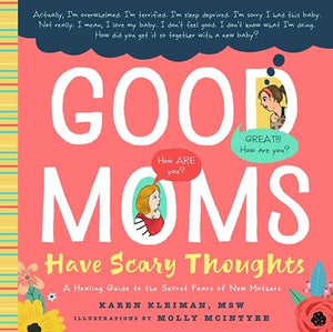 Good Moms have Scary Thoughts